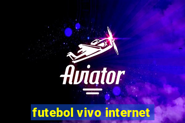 futebol vivo internet